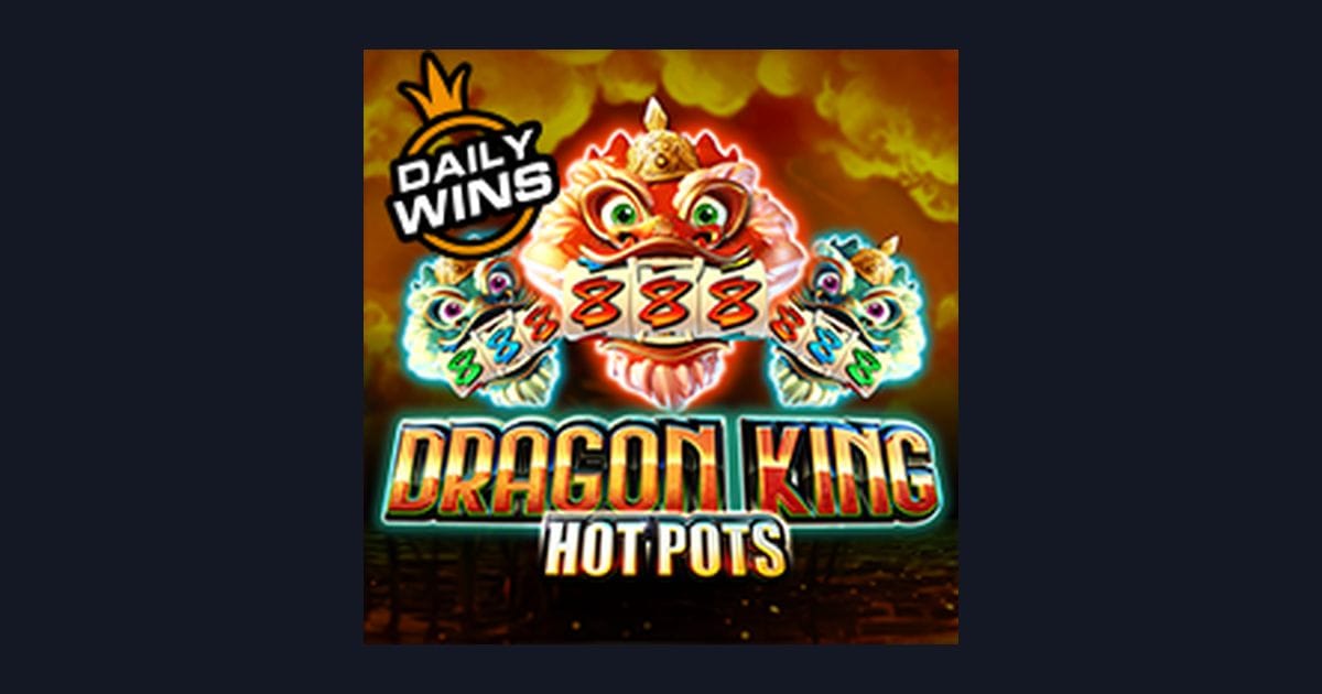 Dragon King Hot Pots: Fokus RTP Slot dan Pola Slot Terbaru