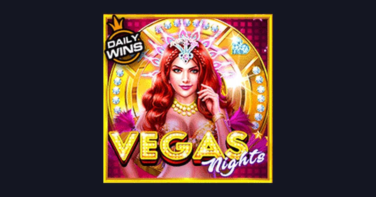 Vegas Nights, Slot Anti Rungkad dengan Peluang Keberuntungan Maksimal