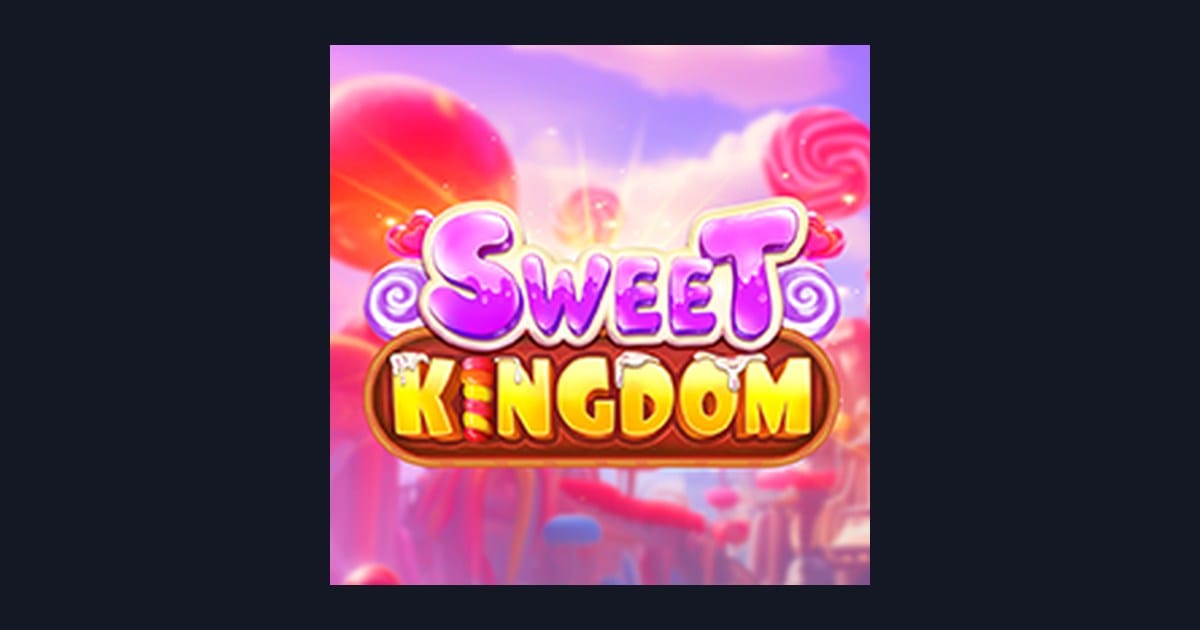 Sweet Kingdom, Slot Anti Rungkad dengan Keseruan dan Keberuntungan